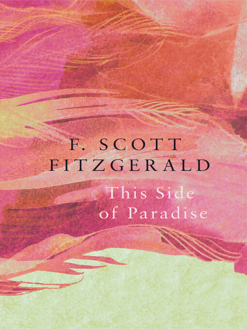 Title details for This Side of Paradise by F. Scott Fitzgerald - Wait list